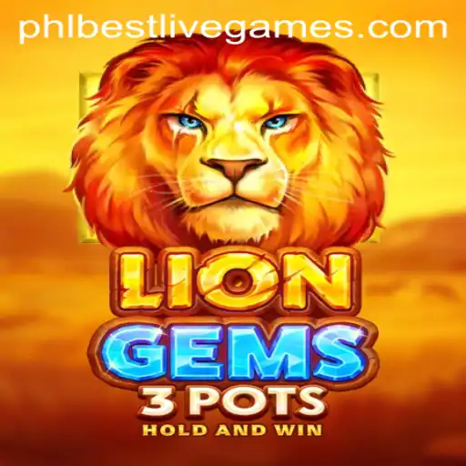 Exploring the Exciting World of LionGems3pots: The Best PHL Adventure